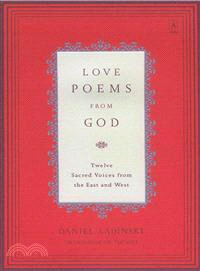 Love Poems from God ─ Twelve Sacred Voices from the East and West