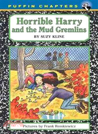 Horrible Harry and the Mud Gremlins