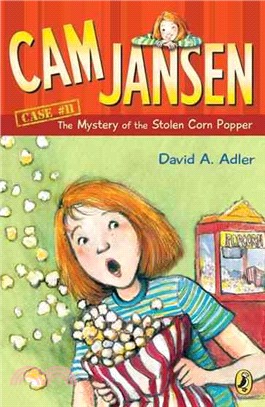 The Cam Jansen mystery 11 : Cam Jansen the mystery of the stolen corn popper