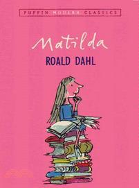 Matilda (Puffin Modern Classics) (平裝本)