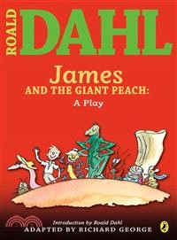James and the Giant Peach ─ A Play