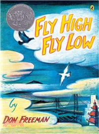 Fly high, fly low /