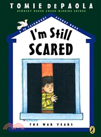 I'm Still Scared: The War Years