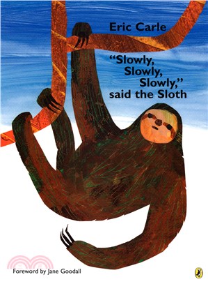 Slowly, Slowly, Slowly Said the Sloth