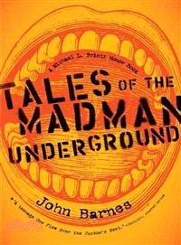 Tales of the Madman uderground /