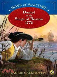 Daniel at the Siege of Boston, 1776