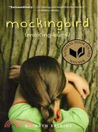Mockingbird :(mok'ing-bûrd)...