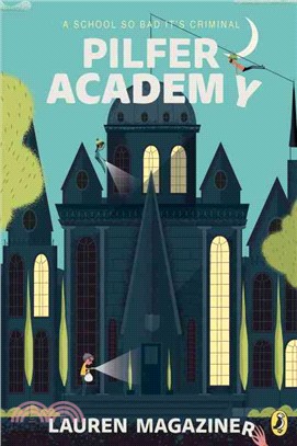 Pilfer Academy ─ A School So Bad It's Criminal