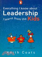 Everything I Know About Leadership I Learnt from the Kids