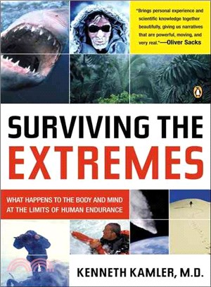 Surviving The Extremes ─ What Happens to the Body and Mind at the Limits of Human Endurance