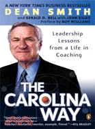 The Carolina Way ─ Leadership Lessons From A Life In Coaching