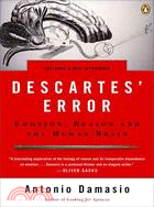 Descartes' Error ─ Emotion, Reason, And the Human Brain