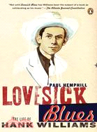 Lovesick Blues ─ The Life of Hank Williams