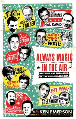 Always Magic in the Air ─ The Bomp and Brilliance of the Brill Building Era