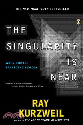 The singularity is near :when humans transcend biology /