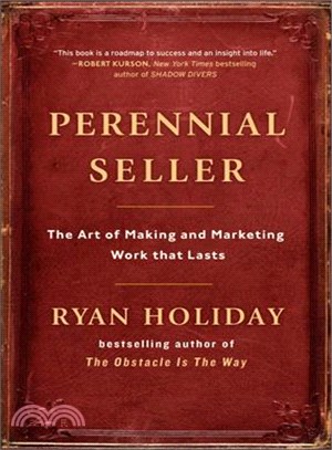 Perennial Seller ― The Art of Making and Marketing Work That Lasts