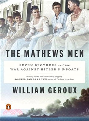 The Mathews Men ─ Seven Brothers and the War Against Hitler's U-Boats