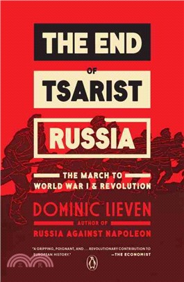 The End of Tsarist Russia ─ The March to World War I and Revolution