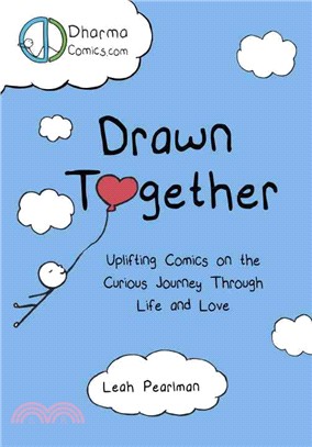 Drawn Together ─ Uplifting Comics on the Curious Journey Through Life and Love