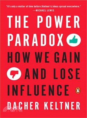 The Power Paradox ─ How We Gain and Lose Influence