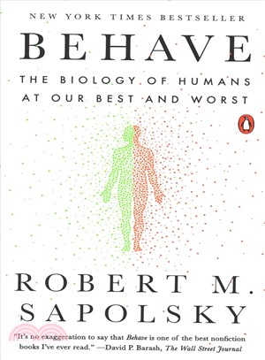 Behave ― The Biology of Humans at Our Best and Worst