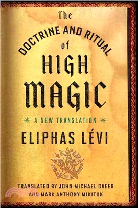 The Doctrine and Ritual of High Magic ― A New Translation