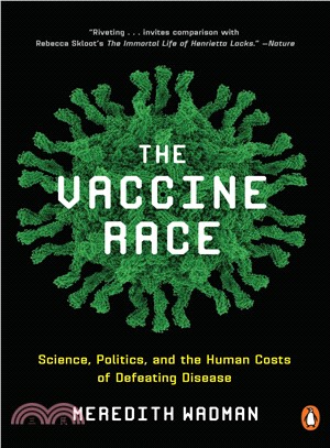 The Vaccine Race ― Science, Politics, and the Human Costs of Defeating Disease