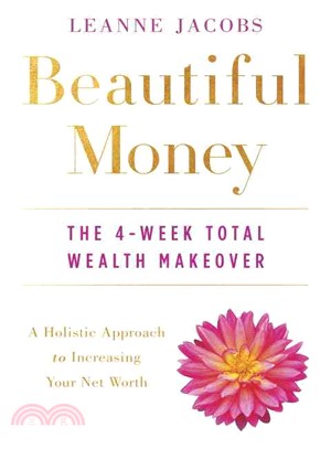 Beautiful Money ─ The 4-Week Total Wealth Makeover