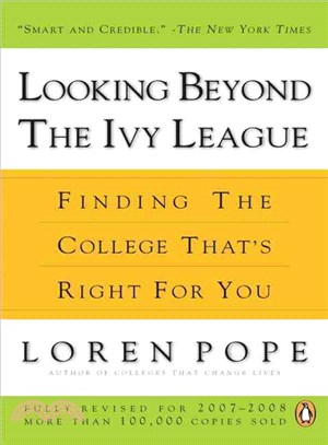 Looking Beyond the Ivy League: Finding the College That's Right for You