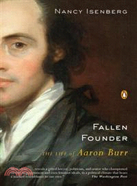 Fallen Founder ─ The Life of Aaron Burr