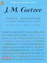 Inner Workings ─ Literary Essays: 2000-2008