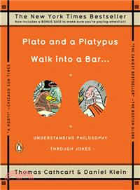 Plato and a Platypus Walk into a Bar... ─ Understanding Philosophy Through Jokes