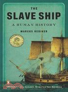 The Slave Ship ─ A Human History