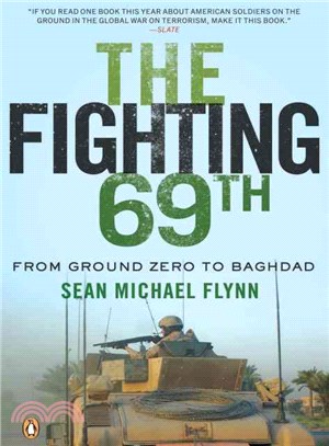 The Fighting 69th ─ From Ground Zero to Baghdad