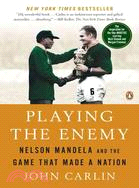 Playing the Enemy ─ Nelson Mandela and the Game That Made a Nation