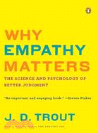 Why Empathy Matters ─ The Science and Psychology of Better Judgment