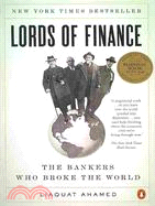 Lords of finance :the bankers who broke the world /