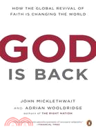 God Is Back ─ How the Global Revival of Faith Is Changing the World