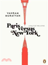 Paris versus New York :  a tally of two cities / 