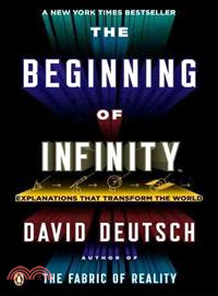 The Beginning of Infinity ─ Explanations That Transform the World