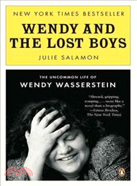 Wendy and the Lost Boys ─ The Uncommon Life of Wendy Wasserstein