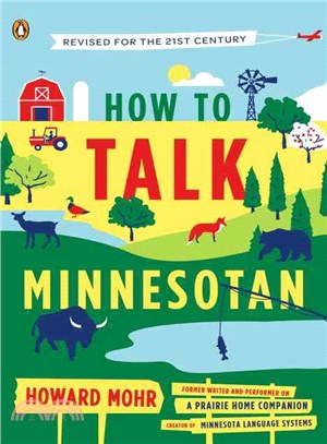 How to Talk Minnesotan ─ Revised for the 21st Century