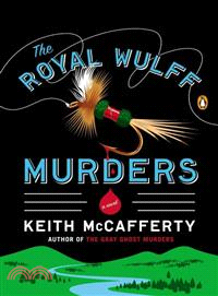 The Royal Wulff murders /