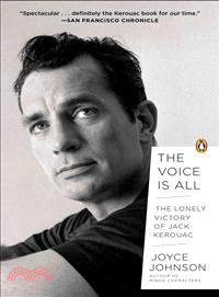 The Voice Is All ─ The Lonely Victory of Jack Kerouac