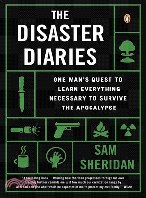 The Disaster Diaries ─ One Man's Quest to Learn Everything Necessary to Survive the Apocalypse