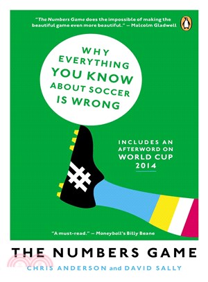 The Numbers Game ─ Why Everything You Know About Soccer Is Wrong
