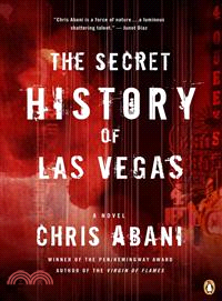 The secret history of Las Vegas :a novel /
