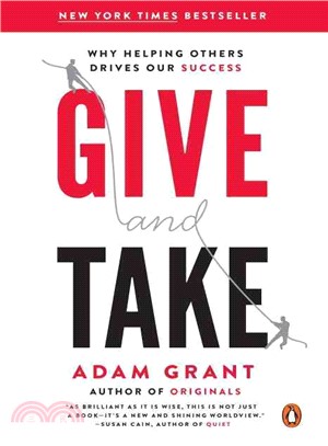 Give and Take ─ Why Helping Others Drives Our Success