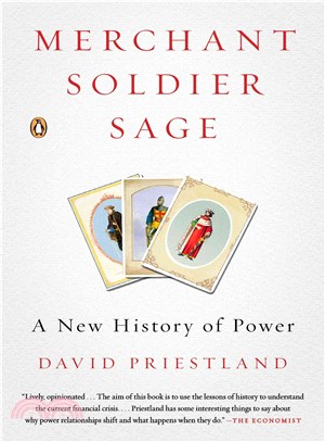 Merchant, Soldier, Sage ─ A New History of Power