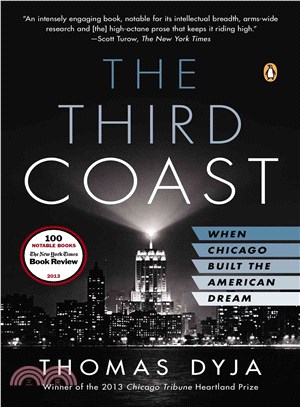 The Third Coast ─ When Chicago Built the American Dream